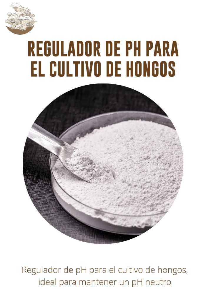 Regulador de pH para el cultivo de hongos