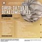 CURSO ONLINE "CULTIVO DE SETAS COMESTIBLES"