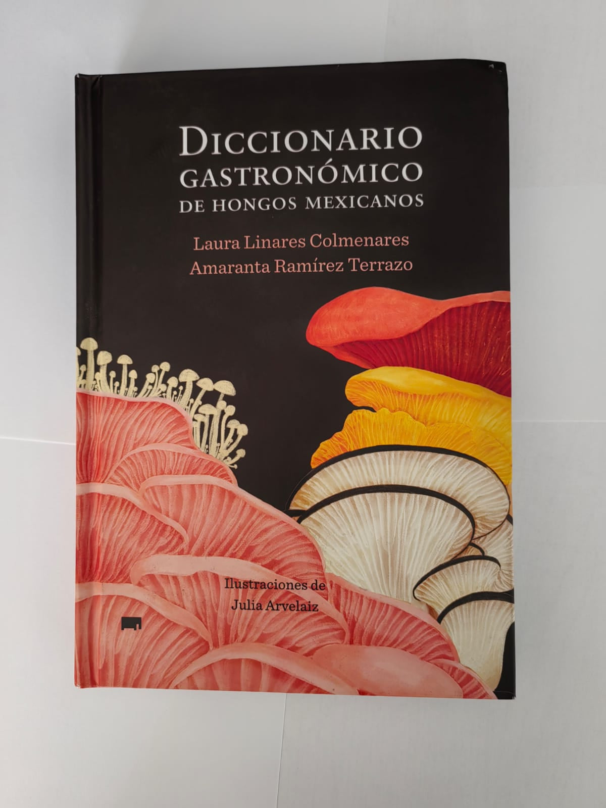 Diccionario gastronomico de hongos mexicanos